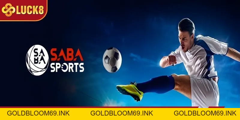 Saba Sports LUCK8 - Tận Hưởng Thể Thao Chất Lượng 5 Sao
